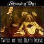 Submerged In Dirt : Twich Of The Death Nerve